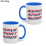 #SaveSportQuads Mug