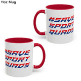 #SaveSportQuads Mug